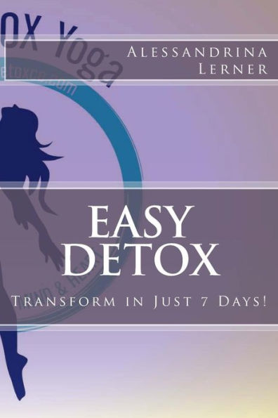 Easy Detox: Transform in just 7 days!