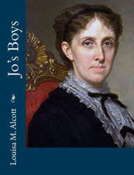 Title: Jo's Boys, Author: Louisa May Alcott