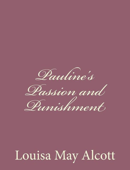 Pauline's Passion and Punishment