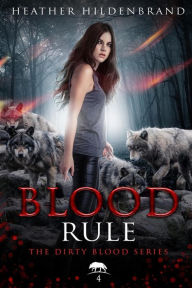 Title: Blood Rule, Author: Heather Hildenbrand
