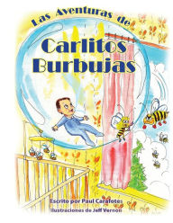Title: Las Aventuras de Carlitos Burbujas, Author: Paul Carafotes