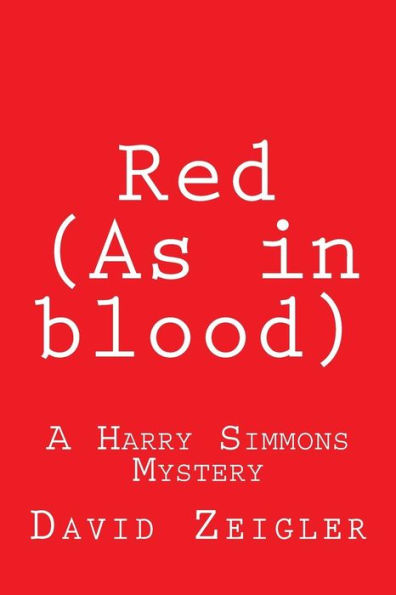 Red (As in blood)