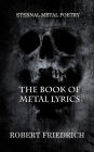 The Book of Metal Lyrics: Eternal Metal Poetry