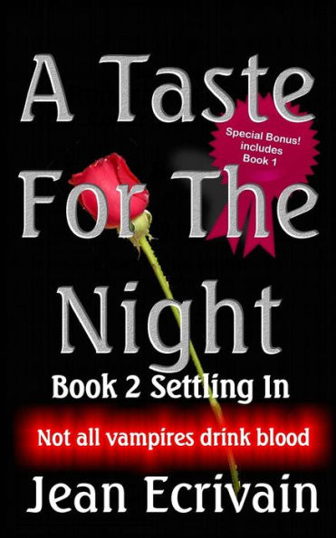 A Taste For the Night Book 2 Settling In: (With Bonus)