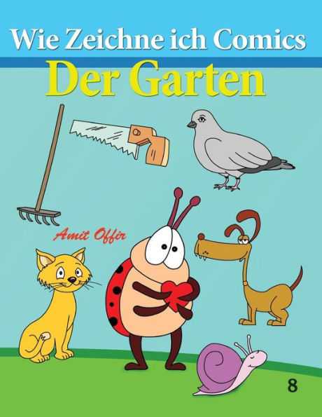 Wie Zeichne ich Comics Der Garten Zeichnen Bücher Zeichnen für