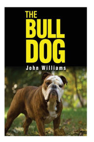 Title: The Bulldog, Author: John Williams