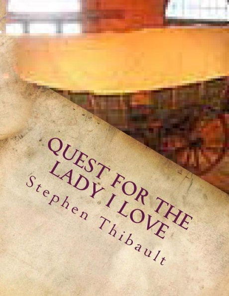 Quest for the lady I love