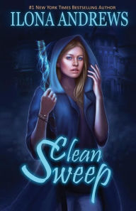 Title: Clean Sweep (Innkeeper Chronicles Series #1), Author: Ilona Andrews