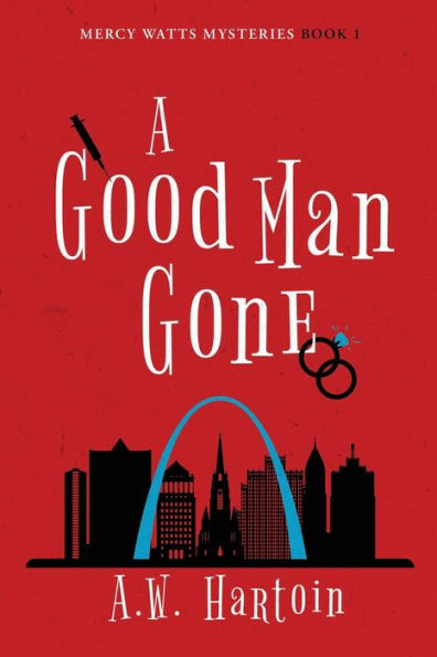 A Good Man Gone: A Mercy Watts Mystery