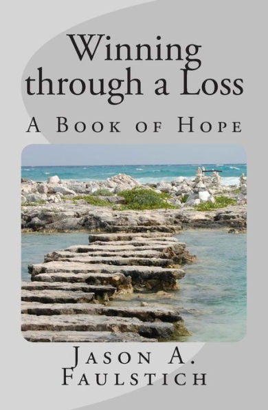 Winning through a Loss: A Book of Hope