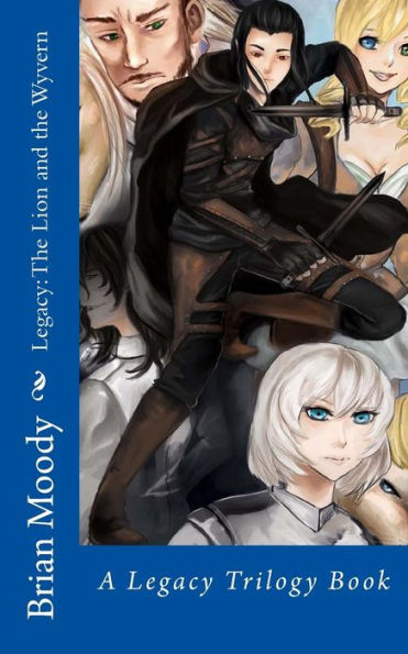 Legacy: The Lion and the Wyvern