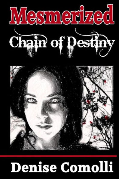 Mesmerized: Chain of Destiny