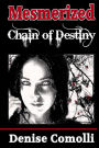 Mesmerized: Chain of Destiny