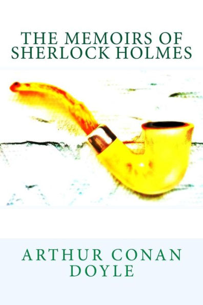 The Memoirs of Sherlock Holmes