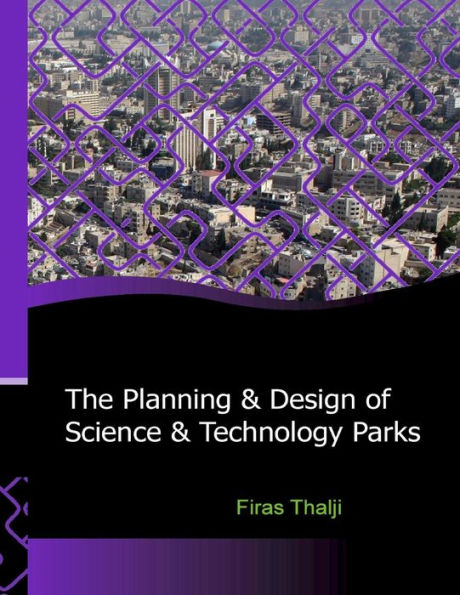 The Planning and Design of Science and Technology Parks: Middle East