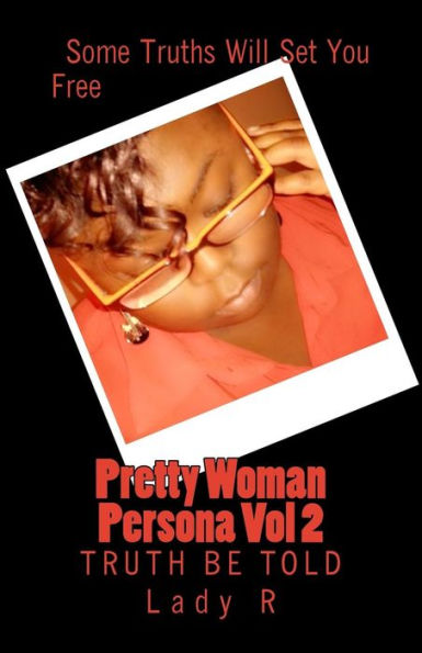 Pretty Woman Persona Vol 2: Truth Be Told