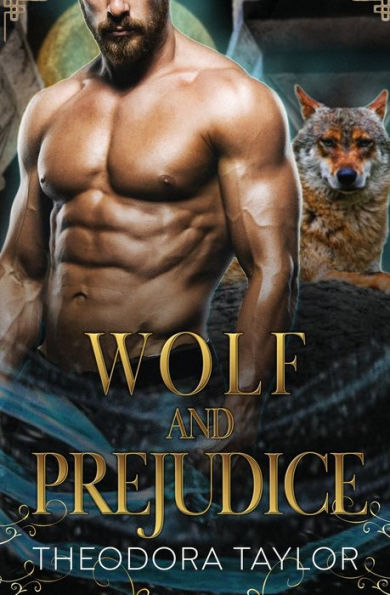 Wolf and Prejudice: The Alaska Princesses Trilogy, Book 2