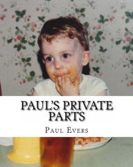 Title: Paul's Private Parts, Author: Paul Thomas Evers
