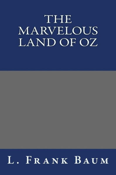 The Marvelous Land of Oz