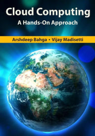 Title: Cloud Computing: A Hands-On Approach, Author: Arshdeep Bahga