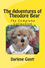 The Adventures of Theodore Bear: The Complete Collection