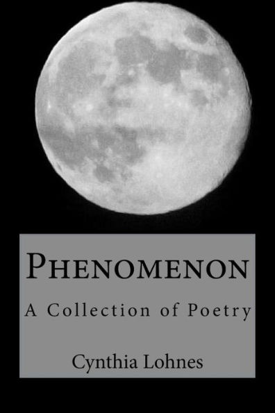 Phenomenon: A Collection of Poetry