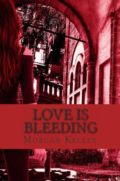 Love is Bleeding: A Croft & Croft Romance Adventure ~Book Four~