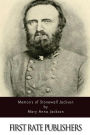 Memoirs of Stonewall Jackson