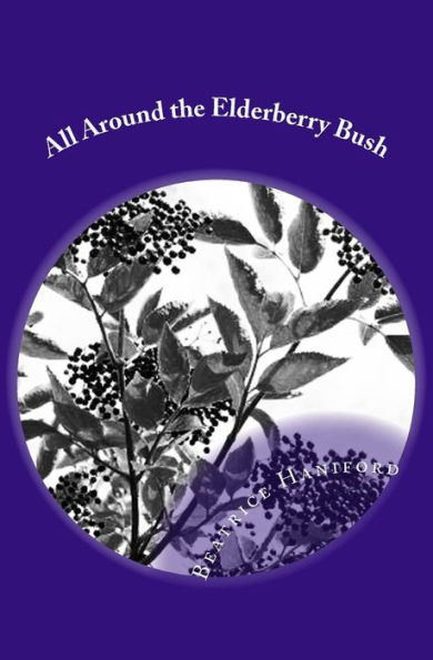 All Around The Elderberry Bush: Musings of a nonagenarian