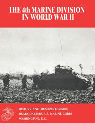 Title: The 4th Marine Division in World War II, Author: Usmcr First Lieutenant John C Chapin