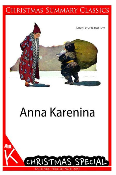 Anna Karenina [Christmas Summary Classics]