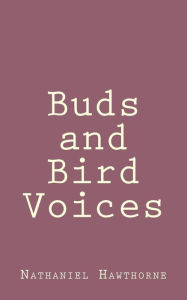 Buds and Bird Voices