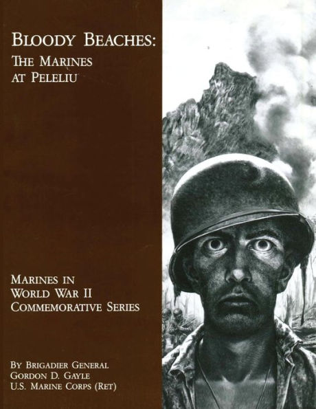 Bloody Beaches: The Marines at Peleliu