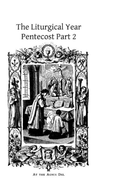 The Liturgical Year: Pentecost Part 2