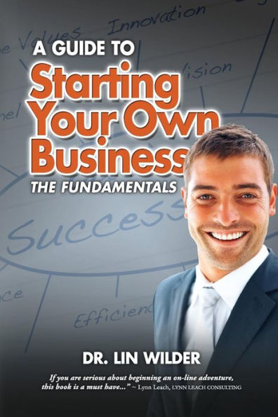 Starting Your Own Business, The Fundamentals
