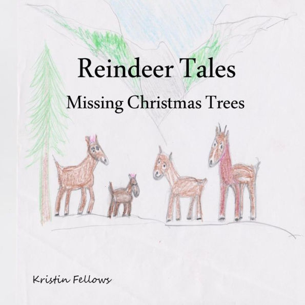 Reindeer Tales: Missing Christmas Trees