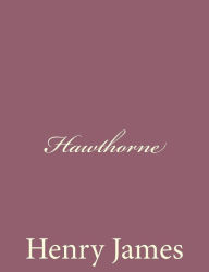 Title: Hawthorne, Author: Henry James