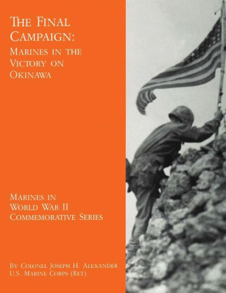 the Final Campaign: Marines Victory on Okinawa