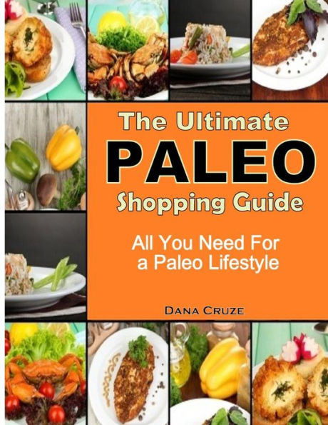 The Ultimate Paleo Shopping Guide: All You Need For a Lifestyle