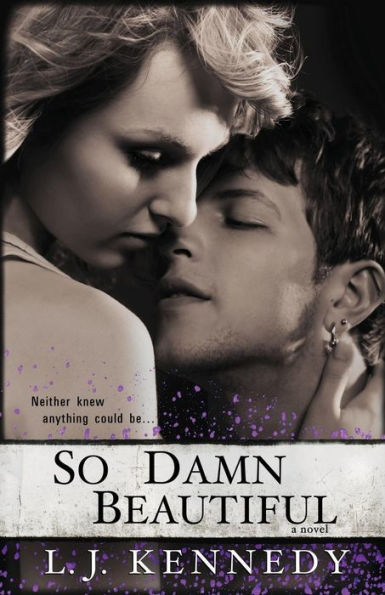 So Damn Beautiful: A Novel