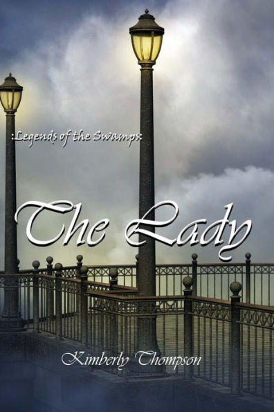 Legends of the Swamps: : The Lady