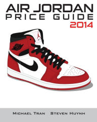 Title: Air Jordan Price Guide 2014 (Black/White), Author: Steven Huynh