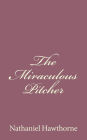 The Miraculous Pitcher