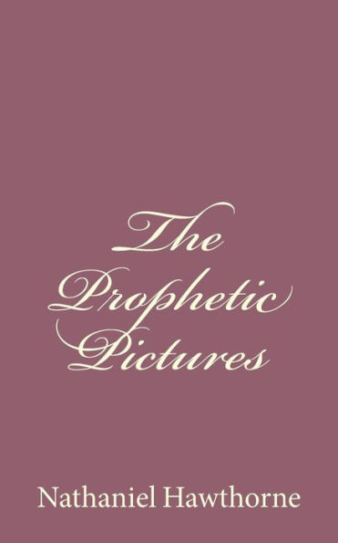 The Prophetic Pictures