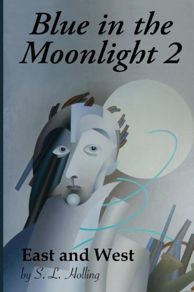 Blue in the Moonlight 2: East and West