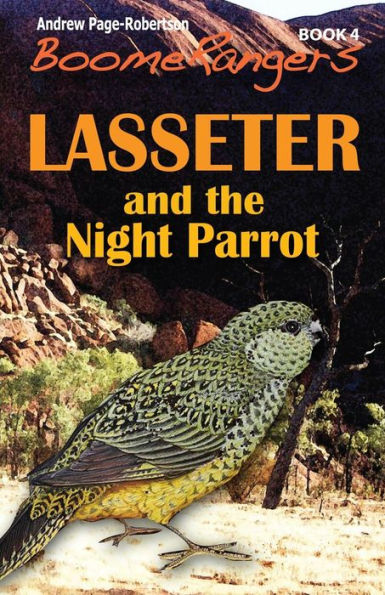 BoomeRangers Book 4: Lasseter and the Night Parrot