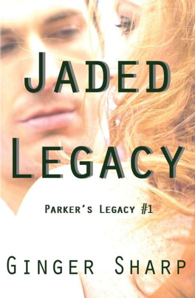 Jaded Legacy: Parker's Legacy #1