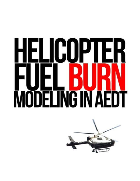Helicopter Fuel Burn Modeling in AEDT