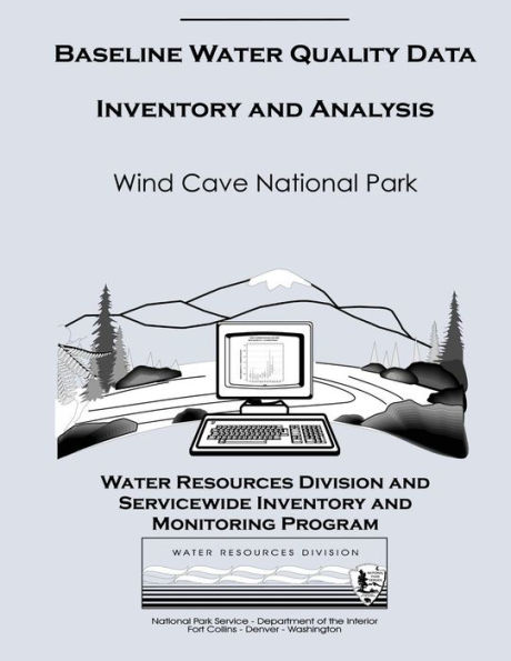 Baseline Water Quality Data Inventory and Analysis: Wind Cave National Monument