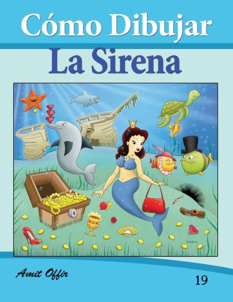 Cómo Dibujar Comics: La Sirena: Libros de Dibujo